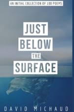 Just Below The Surface af David Michaud