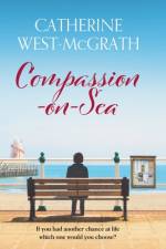 Compassion-on-Sea af Catherine West-McGrath