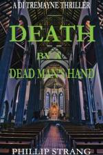 Death by a Dead Man's Hand af Phillip Strang