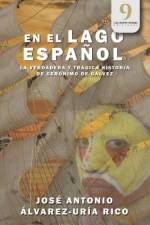 EN EL LAGO ESPA OL: LA VERDADERA Y TR GI af LAS MUSAS EDICIONES