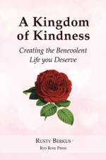 A Kingdom of Kindness af Rusty Berkus