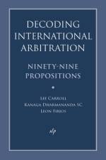 Decoding International Arbitration af Kanaga Dharmananda