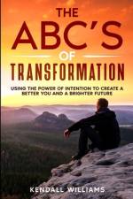 The ABC's of Transformation af Kendall Williams