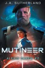 Mutineer af J a Sutherland