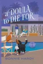 A Doula to Die For af Bonnie Hardy