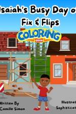 Isaiah's Busy Day of Fix & Flips Coloring Book af Camille Simon