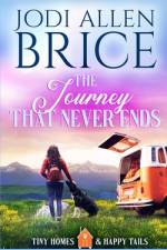 The Journey That Never Ends af Jodi Allen Brice