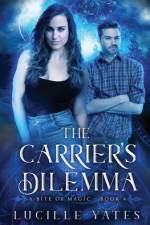 The Carrier's Dilemma af Lucille Yates