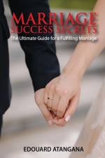 Marriage Success Secrets af Edouard Atangana