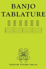 Banjo Tabulature af Hanover Wolfen Verlag