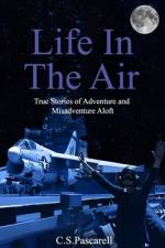 Life In The Air af C S Pascarell