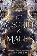 Of Mischief and Mages af LJ Andrews