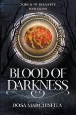 Blood of Darkness af Rosa Marchisella