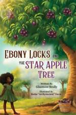 Ebony Locks and the Star Apple Tree af Glasmine Scully