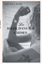 Du soleil dans tes Larmes af Amanda Rose