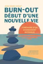 Burn-out, début d'une nouvelle vie af Jean-CÃ©dric Violet