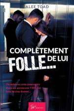 Complètement folle... de lui af Alee Toad