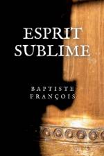 Esprit Sublime af Baptiste François