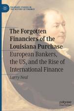 The Forgotten Financiers of the Louisiana Purchase af Larry Neal