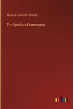 The Speakers Commentary af Thomas Lumisden Strange