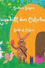 Luise hilft dem Osterhasen af Barbara Bilgoni