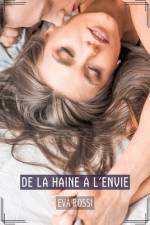 De la haine a l'envie