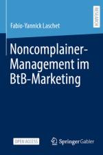 Noncomplainer-Management im BtB-Marketing af Fabio-Yannick Laschet
