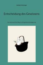 Entscheidung des Gewissens af Adalbert Metzinger