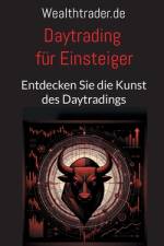 Daytrading für Einsteiger af Der Wealthtrader de