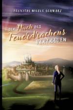 Der Fluch des Feuerdrachens 2 af Felicitas Nicole Schwarz