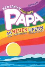 Papa an neuen Ufern af Benjamin Vahldiek