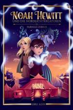 Noah Hewitt und die Nordlichtkreaturen af Ebru Adin