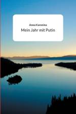 Mein Jahr mit Putin af Anna Karenina