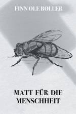 Matt für die Menschheit af Finn Ole Boller