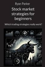 Stock market strategies for beginners af Ryan Parker