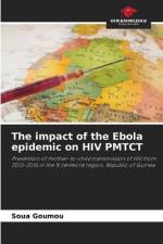The impact of the Ebola epidemic on HIV PMTCT af Soua Goumou