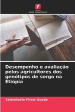 Desempenho e avaliação pelos agricultores dos genótipos de sorgo na Etiópia af Yalemtesfa Firew Guade
