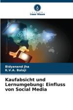 Kaufabsicht und Lernumgebung: Einfluss von Social Media af Bidyanand Jha