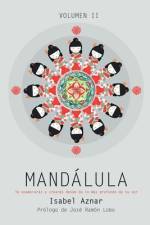 Mandálula: TE enamorarás y crearás desde lo más profundo de tu ser af Isabel Aznar