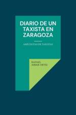Diario de un taxista en Zaragoza af Rafael Aibar Ortiz