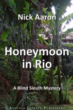 Honeymoon in Rio af Nick Aaron