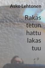 Rakastetun hattu lakastuu af Asko Lehtonen