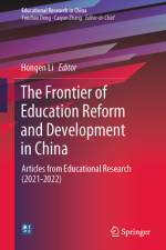The Frontier of Education Reform and Development in China af Hongen Li