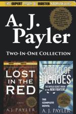 Lost In the Red and World of Heroes (Two-in-one Collection) af A J Payler