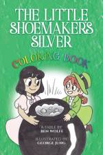 The Little Shoemaker's Silver Coloring Book af Ben Wolfe