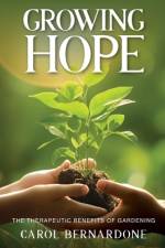 Growing HOPE af Carol Bernardone
