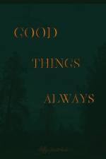 Good Things Always af Lilly Patrick