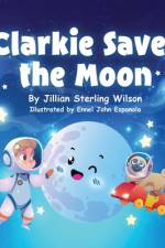Clarkie Saves the Moon