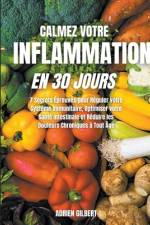 Calmez votre Inflammation en 30 Jours af Adrien Gilbert