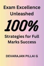 Exam Excellence Unleashed af Devarajan Pillai G